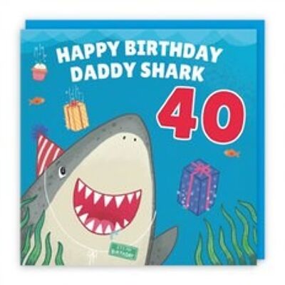 Hunts England Daddy 40th Cute Shark Birthday Card - Happy Birthday - Daddy Shark - 40 - Ocean Collection