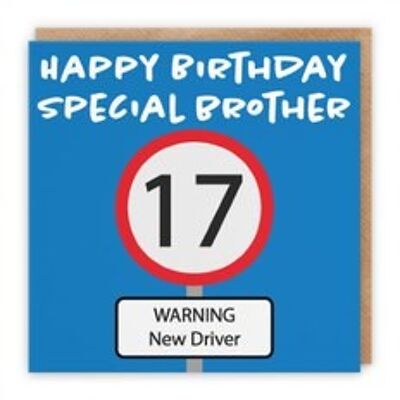 Hunts England Brother 17th Birthday Card - Happy Birthday - Special Brother - Warning New Driver - Road Sign Collection