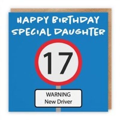 Hunts England Daughter 17th Birthday Card - Happy Birthday - Special Daughter - Warning New Driver - Road Sign Collection