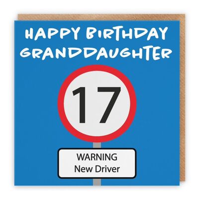 Hunts England Granddaughter 17th Birthday Card - Happy Birthday - Granddaughter - Warning New Driver - Road Sign Collection
