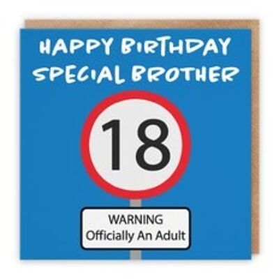 Hunts England Brother 18th Birthday Card - Happy Birthday - Special Brother - Warning Officially An Adult - Road Sign Collection