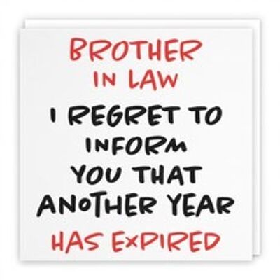 Hunts England Brother In Law Humorous Birthday Card - Brother In Law - I Regret To Inform You That Another Year Has Expired - Retro Collection