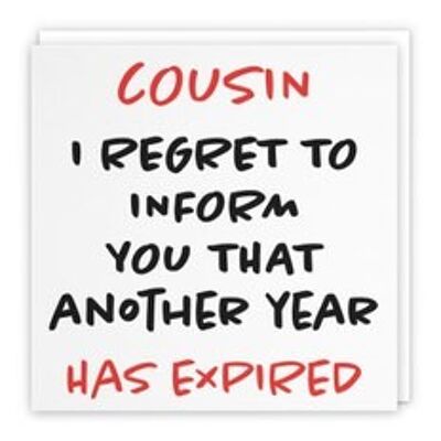 Hunts England Cousin Humorous Birthday Card - Cousin - I Regret To Inform You That Another Year Has Expired - Retro Collection
