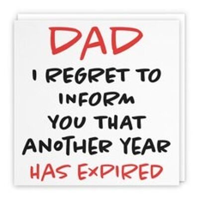 Hunts England Dad Humorous Birthday Card - Dad - I Regret To Inform You That Another Year Has Expired - Retro Collection