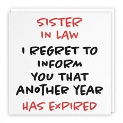 Hunts England Sister In Law Humorous Birthday Card - Sister In Law - I Regret To Inform You That Another Year Has Expired - Retro Collection
