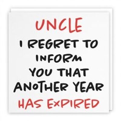Hunts England Uncle Humorous Birthday Card - Uncle - I Regret To Inform You That Another Year Has Expired - Retro Collection