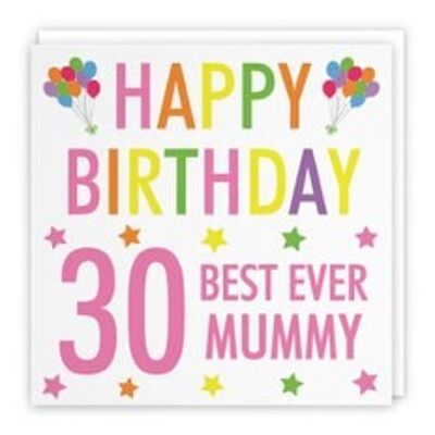 Hunts England Mummy 30th Birthday Card - 'Happy Birthday' - 'Best Ever Mummy' - Colourful Collection