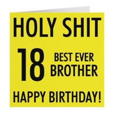 Hunts England Brother 18th Birthday Card - 'Holy Shit' - '18 Best Ever Brother' - 'Happy Birthday!' - Holy Shit Collection