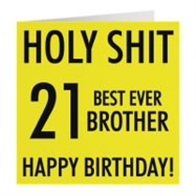 Hunts England Brother 21st Birthday Card - 'Holy Shit' - '21 Best Ever Brother' - 'Happy Birthday!' - Holy Shit Collection