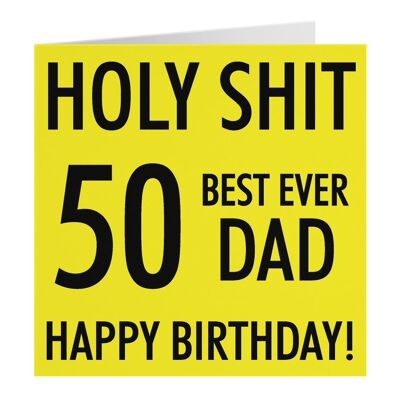 Hunts England Dad 50th Birthday Card - 'Holy Shit' - '50 Best Ever Dad' - 'Happy Birthday!' - Holy Shit Collection