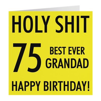 Hunts England Grandad 75th Birthday Card - 'Holy Shit' - '75 Best Ever Grandad' - 'Happy Birthday!' - Holy Shit Collection