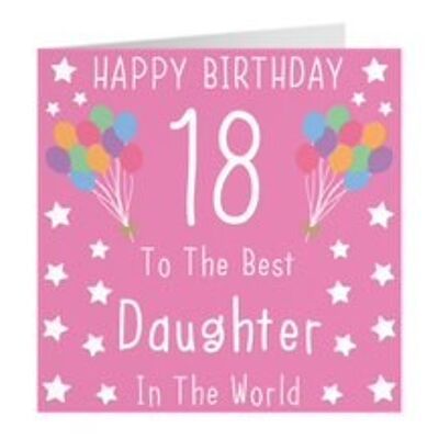 Daughter 18th Birthday Card - Happy Birthday - 18 - To The Best Daughter In The World - by Hunts England - Iconic Collection