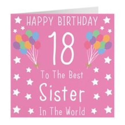 Sister 18th Birthday Card - Happy Birthday - 18 - To The Best Sister In The World - by Hunts England - Iconic Collection