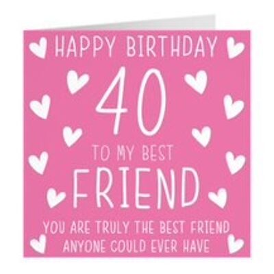 Friend 40th Birthday Card - Happy Birthday - 40 - To My Friend - You Are Truly The Friend Anyone Could Ever Have - by Hunts England - Iconic Collection