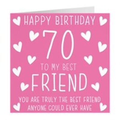 Best Friend 70th Birthday Card - Happy Birthday - 70 - To My Best Friend - You Are Truly The Best Friend Anyone Could Ever Have - by Hunts England - Iconic Collection