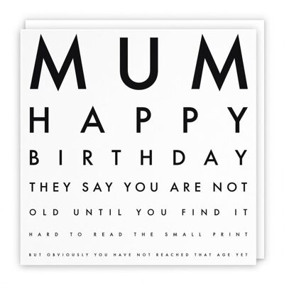 Hunts England Mum Humorous Joke Birthday Card - Mum - Happy Birthday - They Say You Are Not Old Until You Find It Hard To Read The Small Print... - Letters Collection