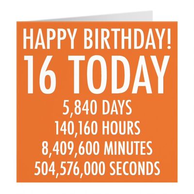 Funny 16th Birthday Card - Orange - Happy Birthday - 16 Today - Numbers Collection - For Sister, Brother, Son, Daughter, Friend, Cousin, etc.