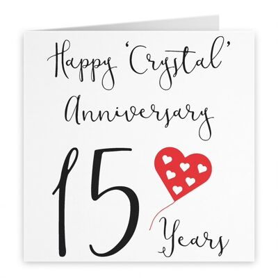 15th Wedding Anniversary Card - Happy 'Crystal' Anniversary - 15 Years - by Hunts England - Red Heart Collection