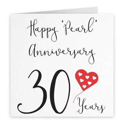 30th Wedding Anniversary Card - Happy 'Pearl' Anniversary - 30 Years - by Hunts England - Red Heart Collection