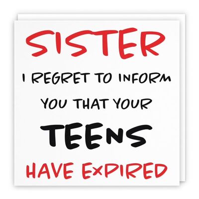 Hunts England Sister 20th Humorous Birthday Card - Sister - I Regret To Inform You That Your Teens Have Expired - Retro Collection