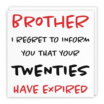 Hunts England Brother 30th Humorous Birthday Card - Brother - I Regret To Inform You That Your Twenties Have Expired - Retro Collection