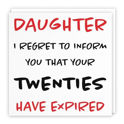 Hunts England Daughter 30th Humorous Birthday Card - Daughter - I Regret To Inform You That Your Twenties Have Expired - Retro Collection