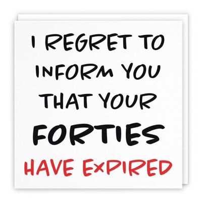 Hunts England Humorous 50th Birthday Card - I Regret To Inform You That Your Forties Have Expired - For Him, Her, Wife, Husband, Women, Men, Friend, etc. - Retro Collection