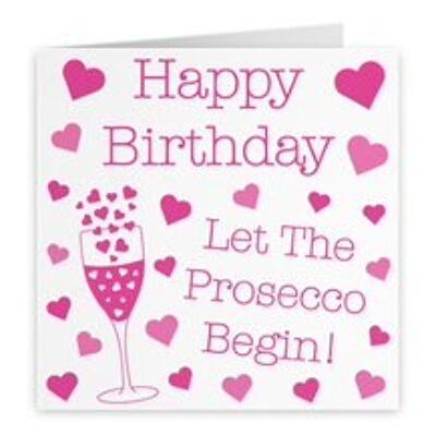 Prosecco Birthday Card - Happy Birthday - Let The Prosecco Begin! - by Hunts England - Urban Colour Collection
