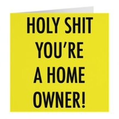 Funny First Home Congratulations Card - Holy Shit You're A Home Owner! - by Hunts England - Urban Colour Collection