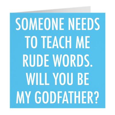 Godfather Invitation Card - Someone Needs To Teach Me Rude Words. - Will You Be My Godfather? - by Hunts England - Urban Colour Collection