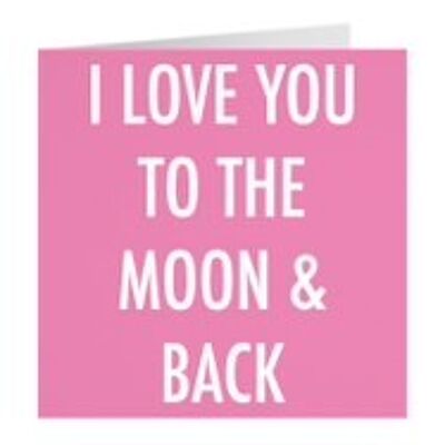Romantic Valentine's Day / Anniversary Card - I Love You To The Moon & Back - by Hunts England - Urban Colour Collection - For Boyfriend, Girlfriend, Husband, Wife, etc.