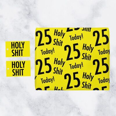 Holy Shit 25th Birthday Gift Wrapping Paper & Gift Tags (1 Sheet & 2 Tags) - 'Holy Shit' - '25 Today!' - Holy Shit Collection