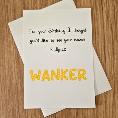 Funny Rude Birthday Card - See your name in lights