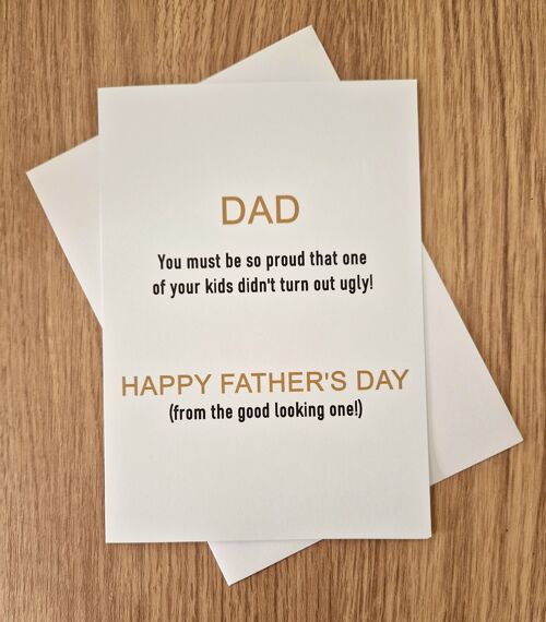 Funny Father's Day Card - From the good looking kid