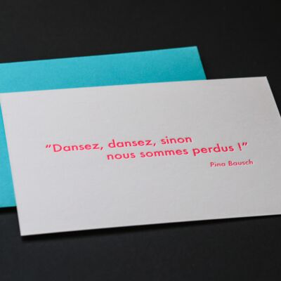 Pina Bausch quote letterpress card