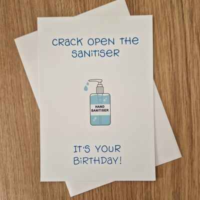 Funny Birthday Card - Crack open the sanitiser