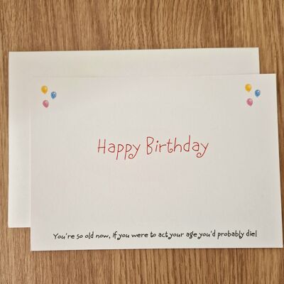 Lustige sarkastische Geburtstagskarte – Handeln Sie in Ihrem Alter