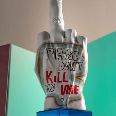 Please Don't Kill My Vibe, moderne Skulptur für Heimdekoration