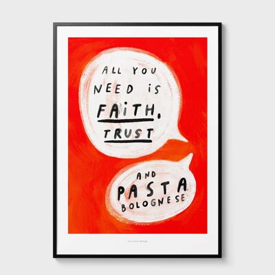 A5 Todo lo que necesitas es pasta boloñesa | Cartel de cita Lámina artística