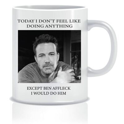 I Would Do Ben Affleck Mug