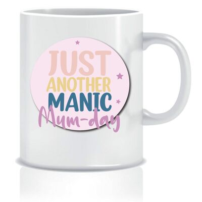 Just Another Manic Mum-Day - Mugs - CMUG125