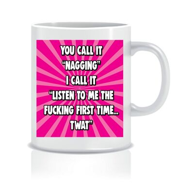 You call it nagging - Mugs - CMUG42