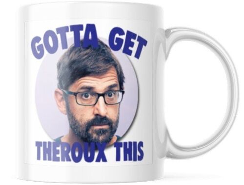  Louis Theroux - I Gotta Get Theroux This - Mugs - CMUG31