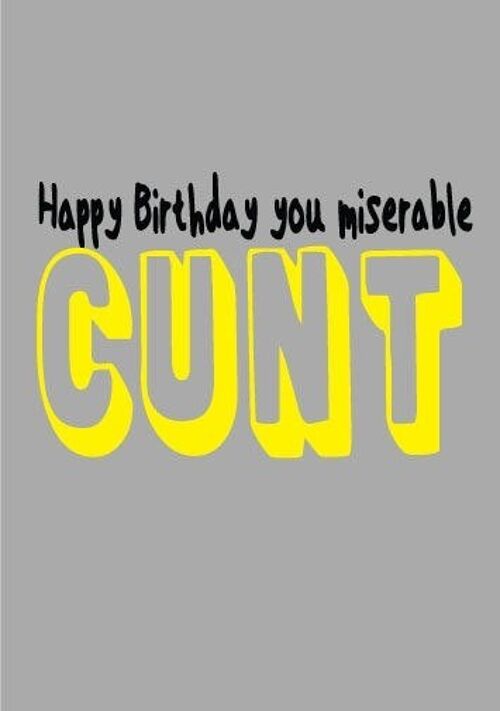6 x Birthday Rude Cards - Happy Birthday you miserable - FUN10