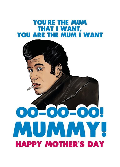 Mothers Day Card - John Travolta Grease - You're The Mum That I want - M104