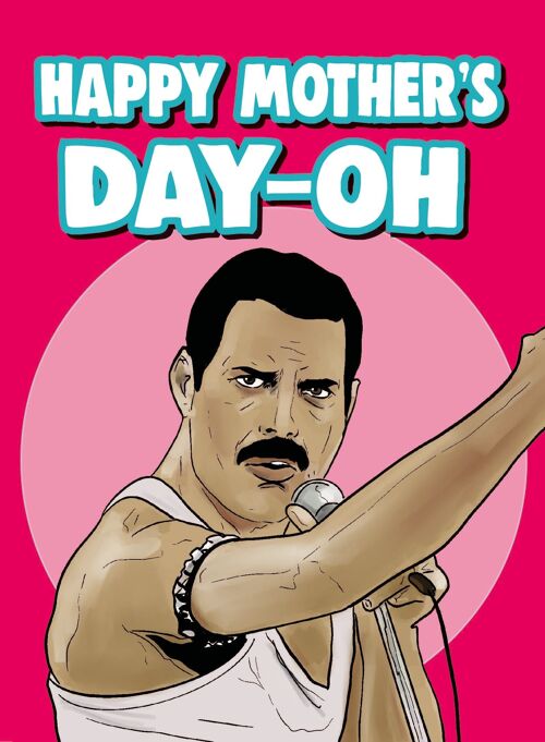 Mothers Day Card - Queen Freddie Mercury - Happy Mother's Dayyyyyyyoh - M86