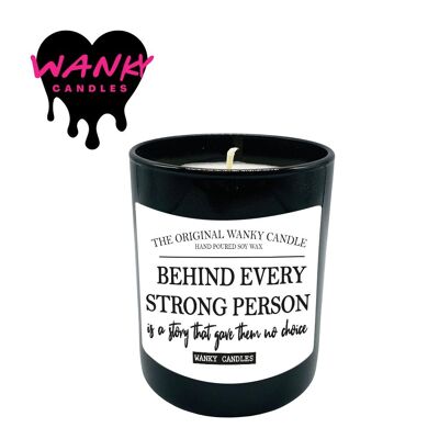 3 candele profumate Wanky Candle Black Jar - Dietro ogni persona forte c'è una storia che non ha dato loro scelta - WCBJ98