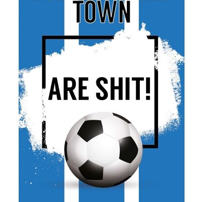 6 x Football Cards - Huddersfield Town are Sh*t