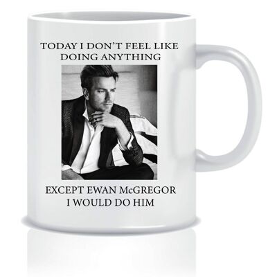 Ewan McGregor Mug Novelty Gift Mug Her Female Celebrity Heartthrob Gift For Her