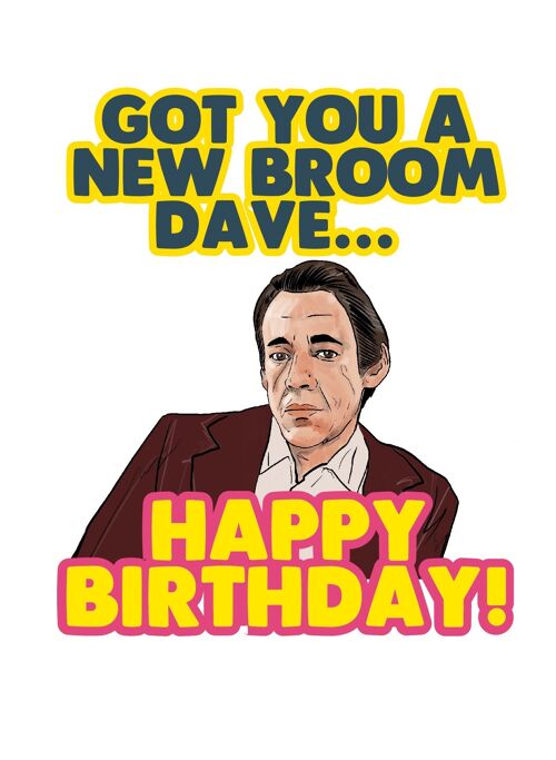 6 x Birthday Cards - Got you a new broom dave...- Trigger Only fools and horses - IN169